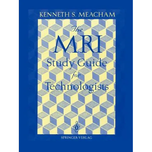 The MRI Study Guide for Technologists