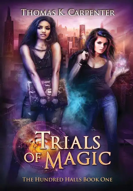 Trials of Magic: The Hundred Halls Series Book One - Hardcover