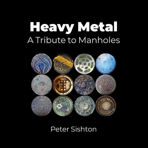 Heavy Metal: A Tribute to Manholes - Paperback