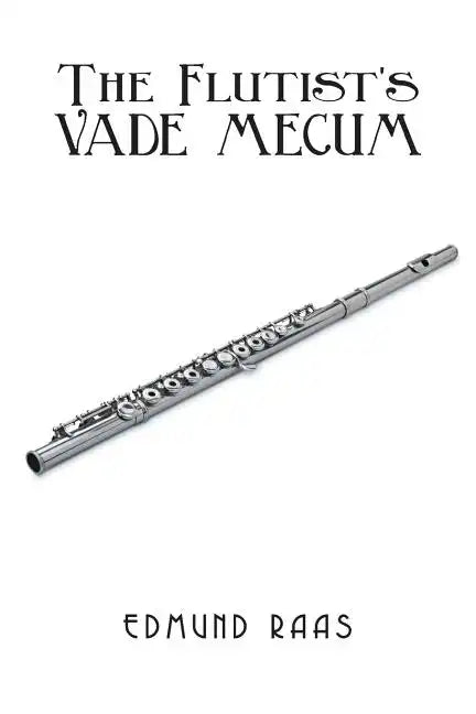 The Flutist's Vade Mecum - Paperback