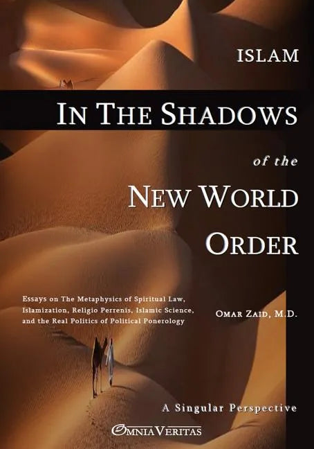 Islam in the Shadow of the New World Order - Paperback