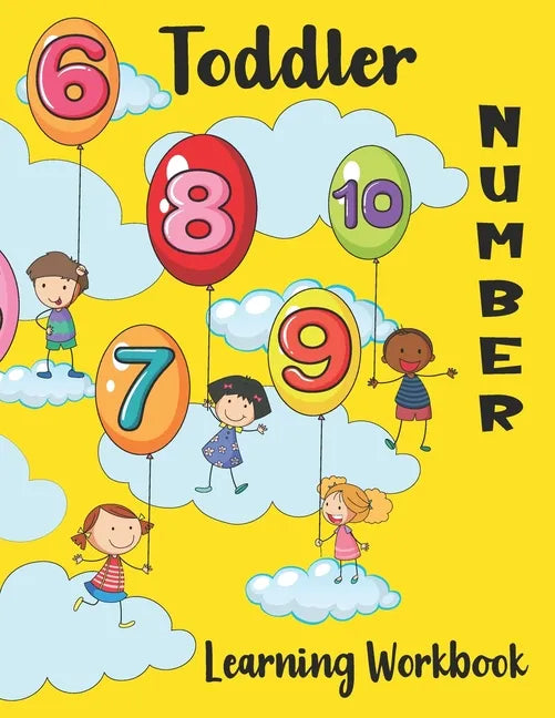 Toddler Number Learning Workbook: Learn to Write, Color, Trace, Count and Draw Notebook for little Kids, Numbers learning for Toddlers Ages 3 years an - Paperback
