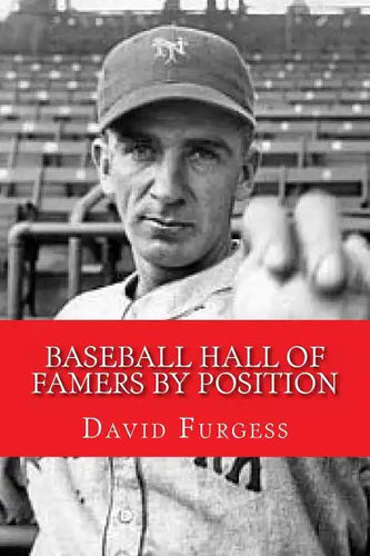 Baseball Hall Of Famers By Position - Paperback