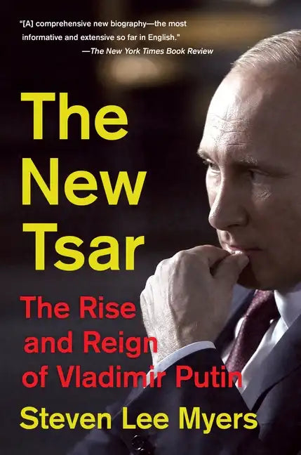 The New Tsar: The Rise and Reign of Vladimir Putin - Paperback