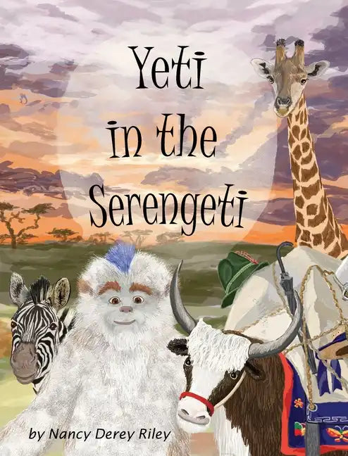 Yeti in the Serengeti - Hardcover