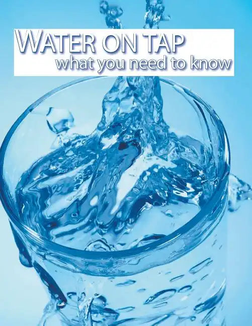 WATER ON TAP what you need to know - Paperback