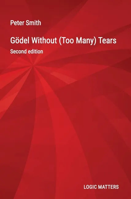 Gödel Without (Too Many) Tears - Hardcover