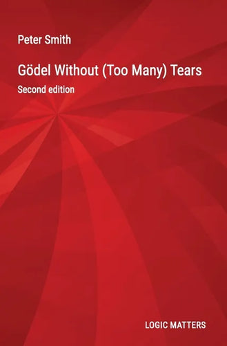 Gödel Without (Too Many) Tears - Hardcover