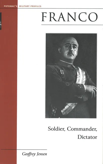 Franco: Soldier, Commander, Dictator - Paperback