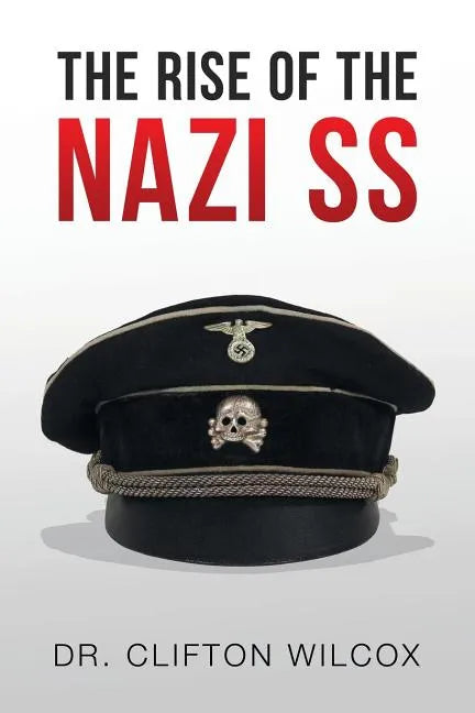 The Rise of the Nazi SS - Paperback