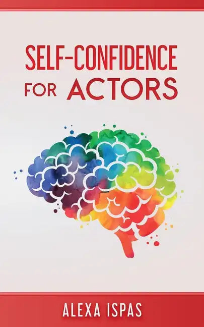 Self-Confidence for Actors - Paperback