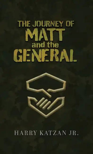 The Journey of Matt and the General - Hardcover