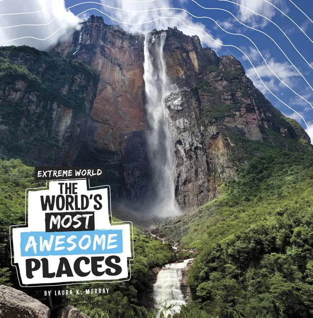 The World's Most Awesome Places - Hardcover