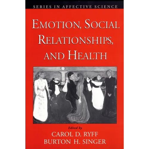 Emotion, Social Relationships, and Health - Paperback