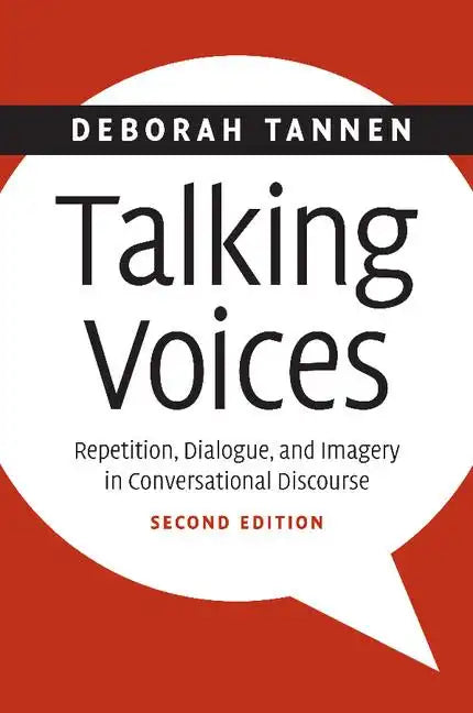 Talking Voices: Repetition, Dialogue, and Imagery in Conversational Discourse - Paperback
