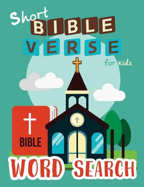 Short Bible Verse Word Search for Kids: 52 Memory Short Bible Verse for Kids Ages 6-8 - Paperback