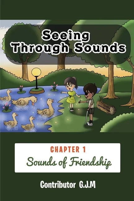 Seeing Through Sounds: Sounds of Friendship - Paperback