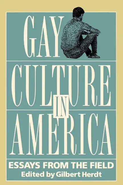 Gay Culture in America: Essays from the Field - Paperback
