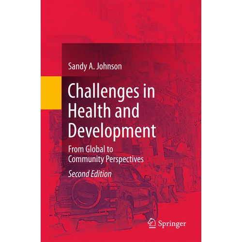 Challenges in Health and Development: From Global to Community Perspectives - Hardcover