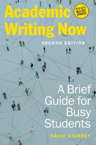 Academic Writing Now: A Brief Guide for Busy Students - Second Edition - Paperback
