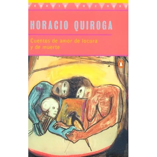 Cuentos de Amor de Locura Y de Muerte - Paperback