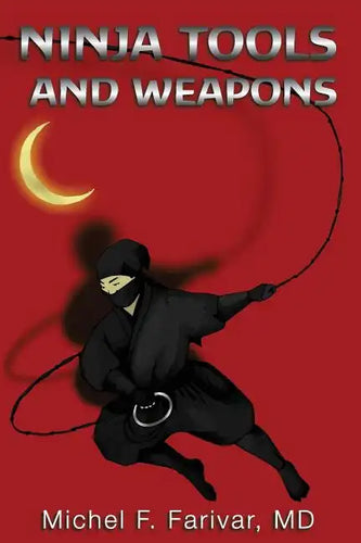 Ninja Tools and Weapons - Paperback