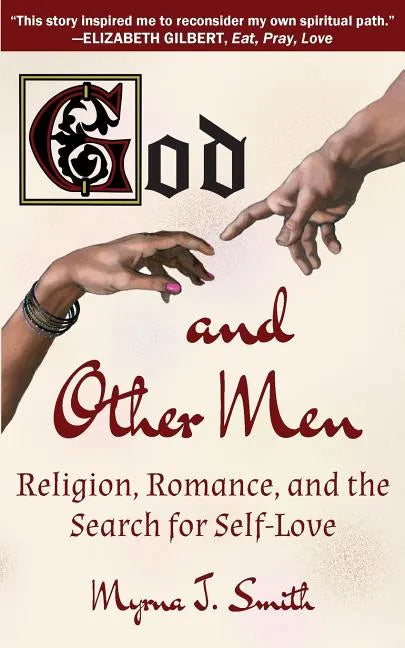 God and Other Men: Religion, Romance, and the Search for Self-Love - Paperback