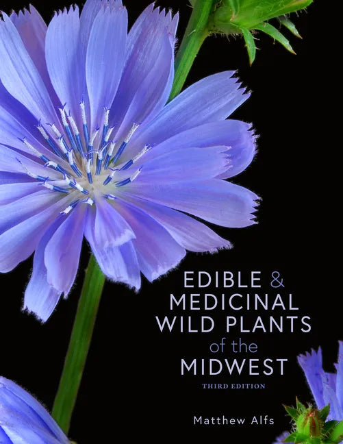 Edible and Medicinal Wild Plants of the Midwest - Paperback