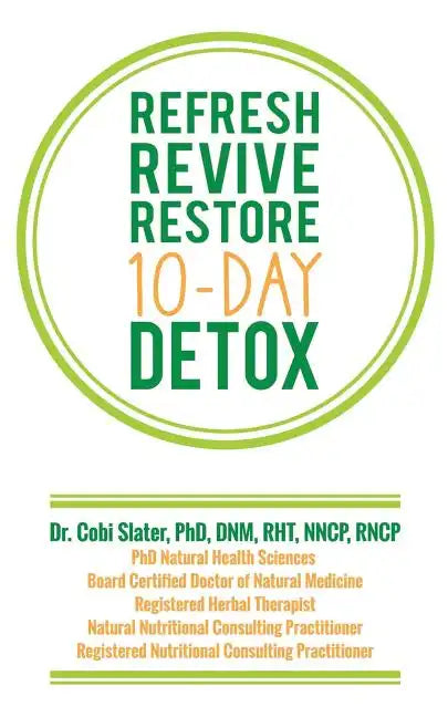 Refresh Revive Restore 10-Day Detox - Paperback
