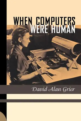 When Computers Were Human - Paperback