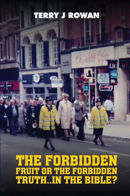 The Forbidden Fruit Or The Forbidden Truth..in The Bible? - Paperback