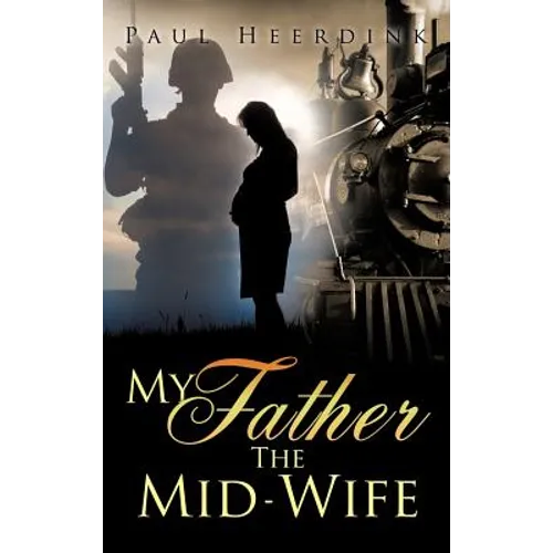 My Father The Mid-Wife - Hardcover