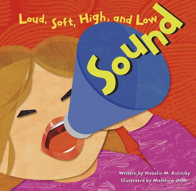 Sound: Loud, Soft, High, and Low - Paperback
