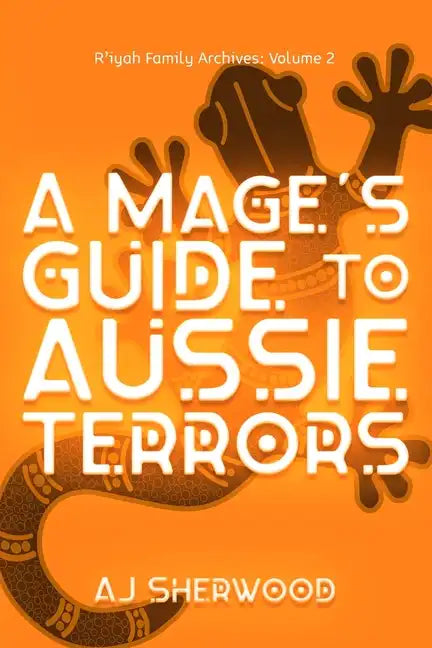 A Mage's Guide to Aussie Terrors - Paperback