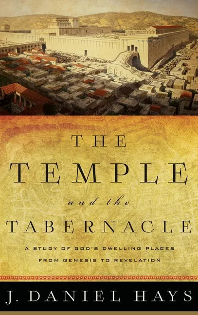 Temple and the Tabernacle - Hardcover