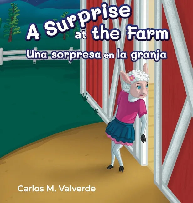 A Surprise a the Farm Una sorpresa en la granja - Hardcover