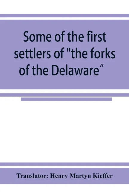 Some of the first settlers of 