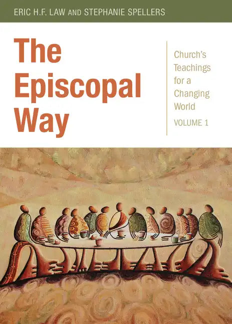 The Episcopal Way: Church's Teachings for a Changing World Series: Volume 1 - Paperback