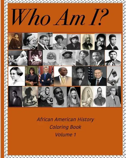Who Am I? - African American History Coloring Book - Paperback