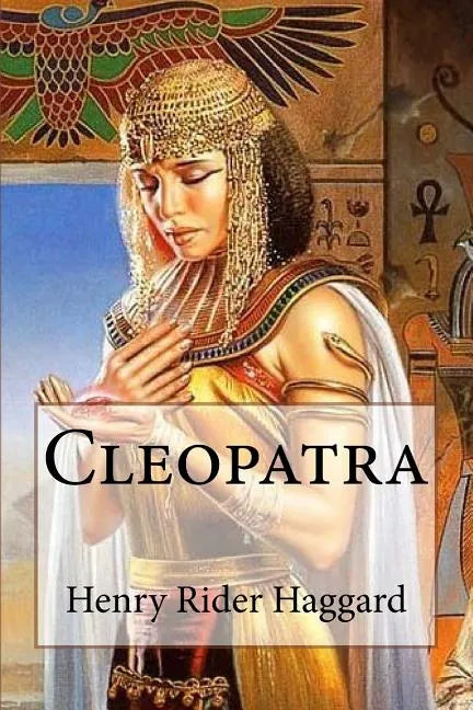 Cleopatra Henry Rider Haggard - Paperback