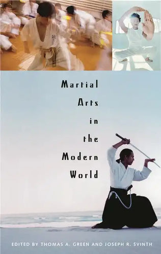 Martial Arts in the Modern World - Hardcover