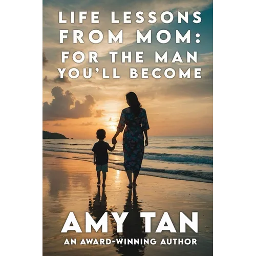 Life Lessons From Mom: For The Man You'll Become - Paperback