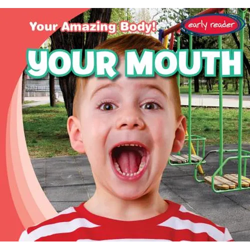 Your Mouth - Library Binding