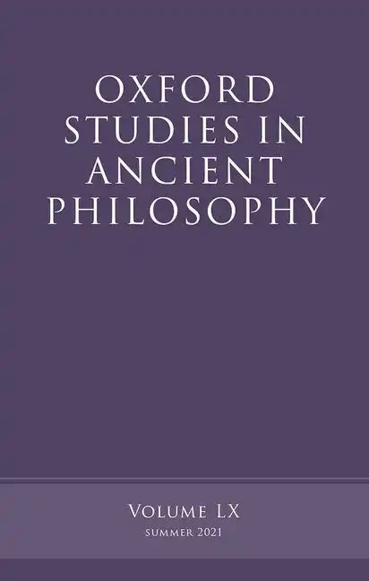 Oxford Studies in Ancient Philosophy, Volume 60 - Hardcover