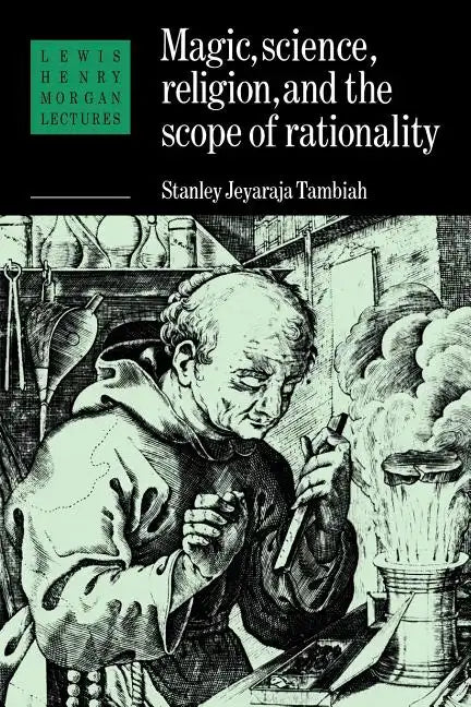 Magic, Science and Religion and the Scope of Rationality - Paperback