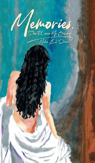 Memories: Don't leave me behind - Hardcover