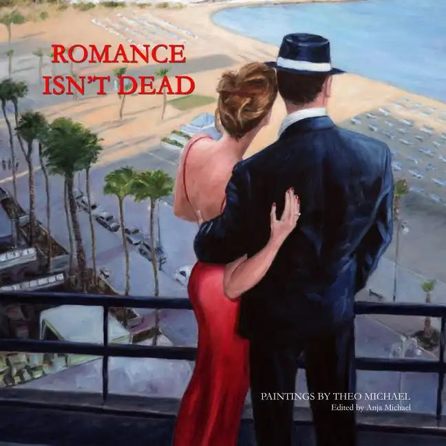 Romance Isn't Dead - Paperback
