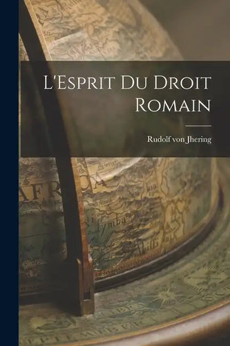 L'Esprit du Droit Romain - Paperback