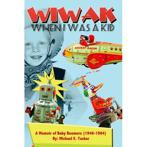 WIWAK When I Was A Kid - Paperback