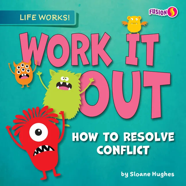 Work It Out: How to Resolve Conflict - Library Binding